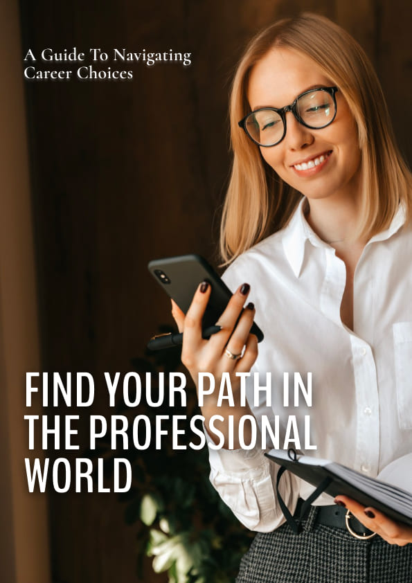 Find Your Path in the Professional World