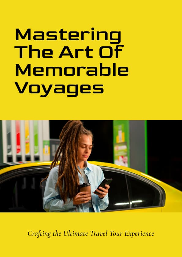 Mastering the Art of Memorable Voyages